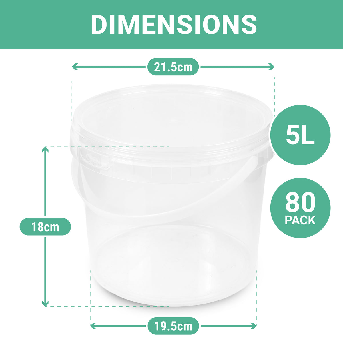Single clear 5L plastic bucket with measurement dimensions 21.5 cm wide, 18 cm tall, 19.5 cm base; labeled “80 Pack.”