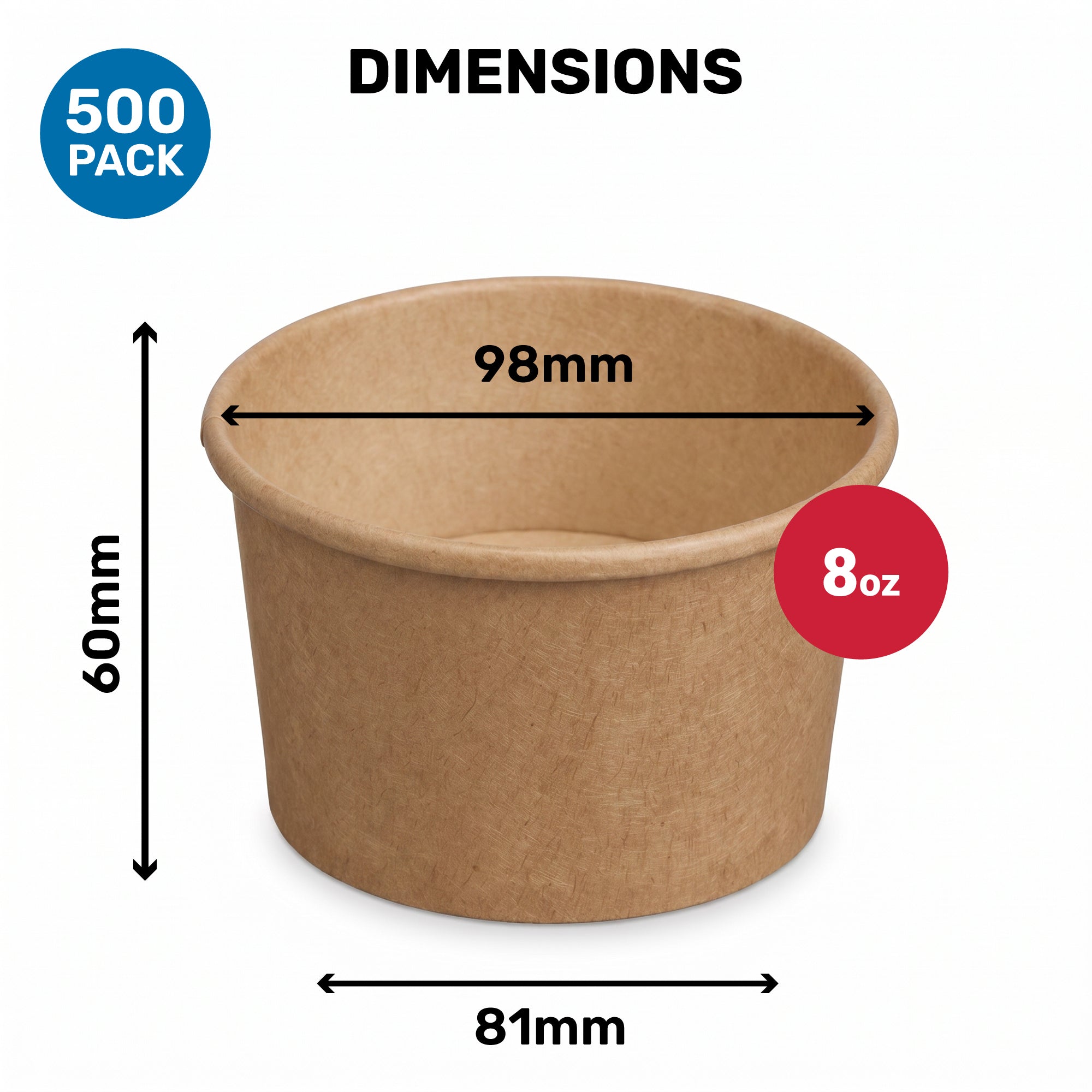A round, brown paper cup with dimensions labeled: 98mm diameter, 60mm height, and a capacity of 8oz. It is shown with a note indicating a pack of 500.