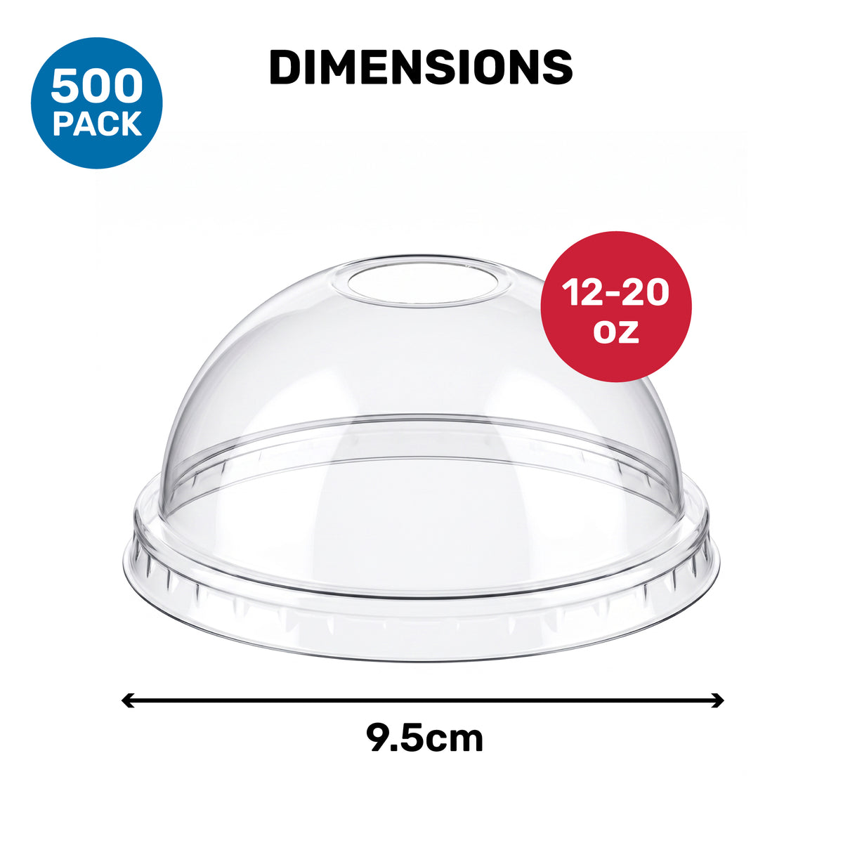Clear plastic dome lid with a 9.5cm diameter, suitable for 12–20 oz cups. Packaging of 500 units is indicated by a blue circle.