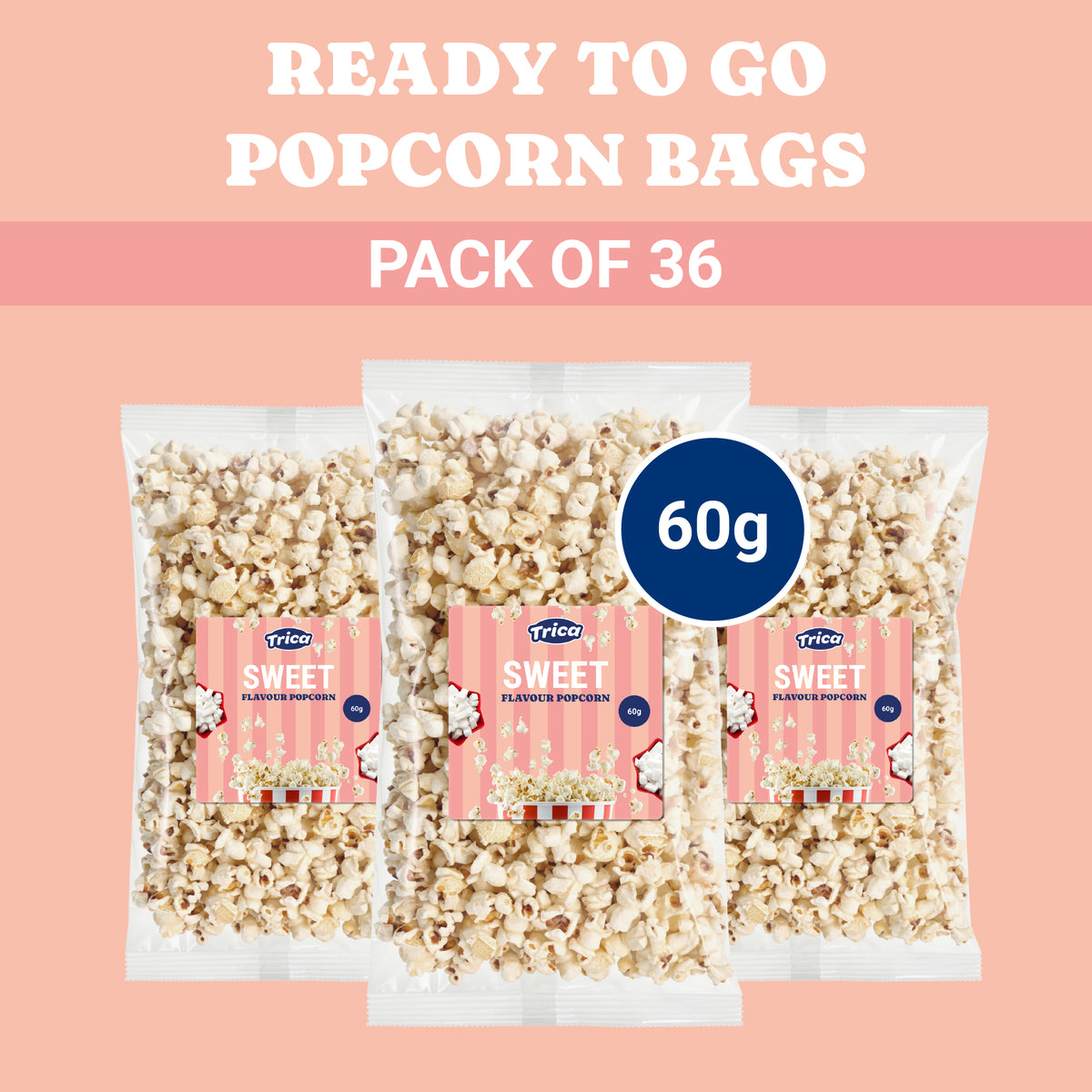 TRICA Ready To Go Sweet Popcorn 60g - Pack of 36