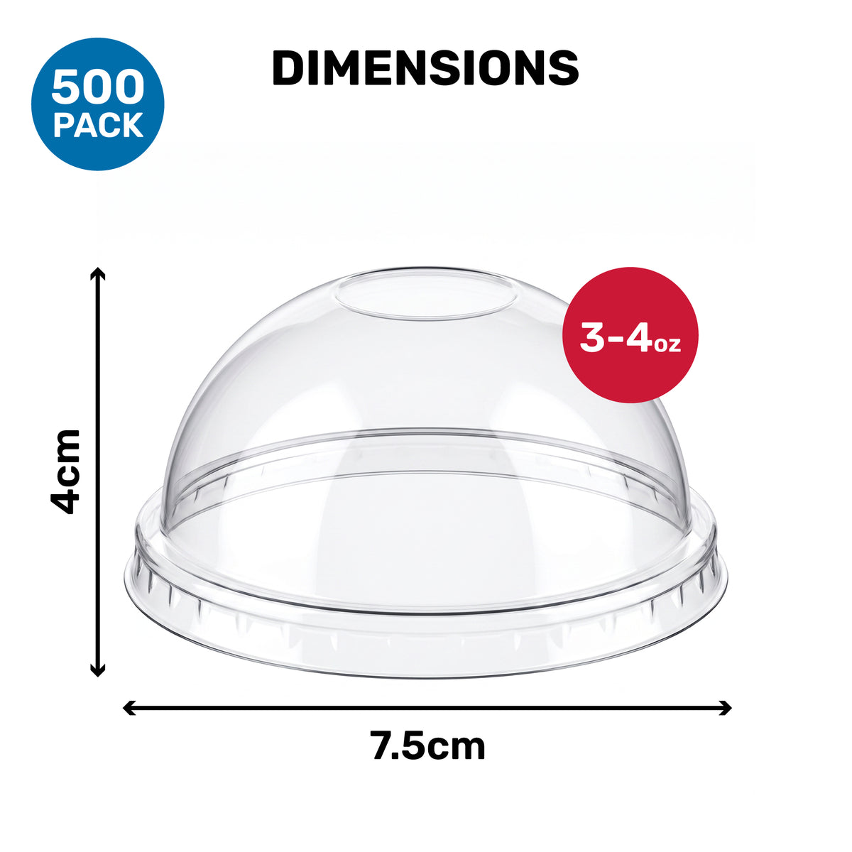 Clear plastic dome lid with dimensions: 4 cm height, 7.5 cm diameter. Text shows "500 pack" and "3-4 oz" capacity.